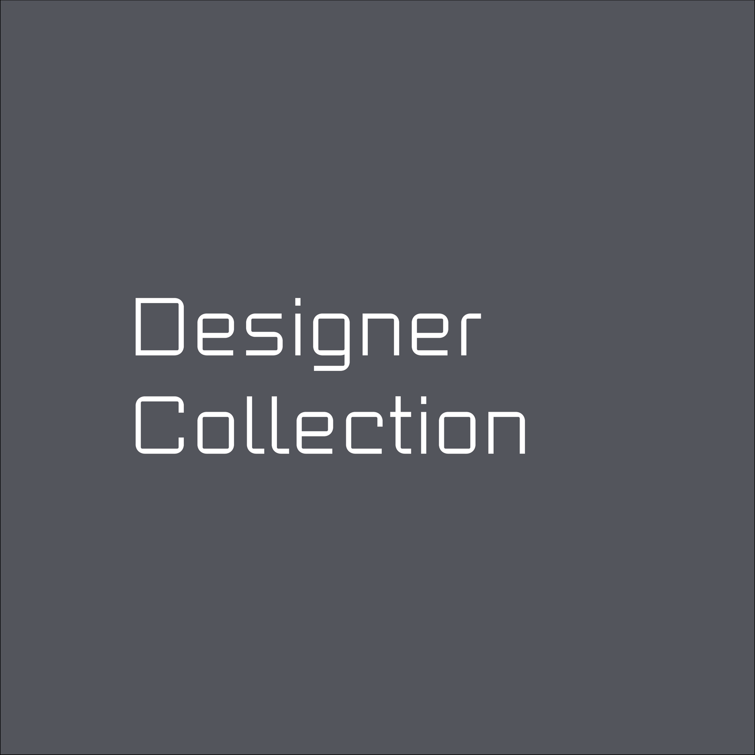 Designer Collection