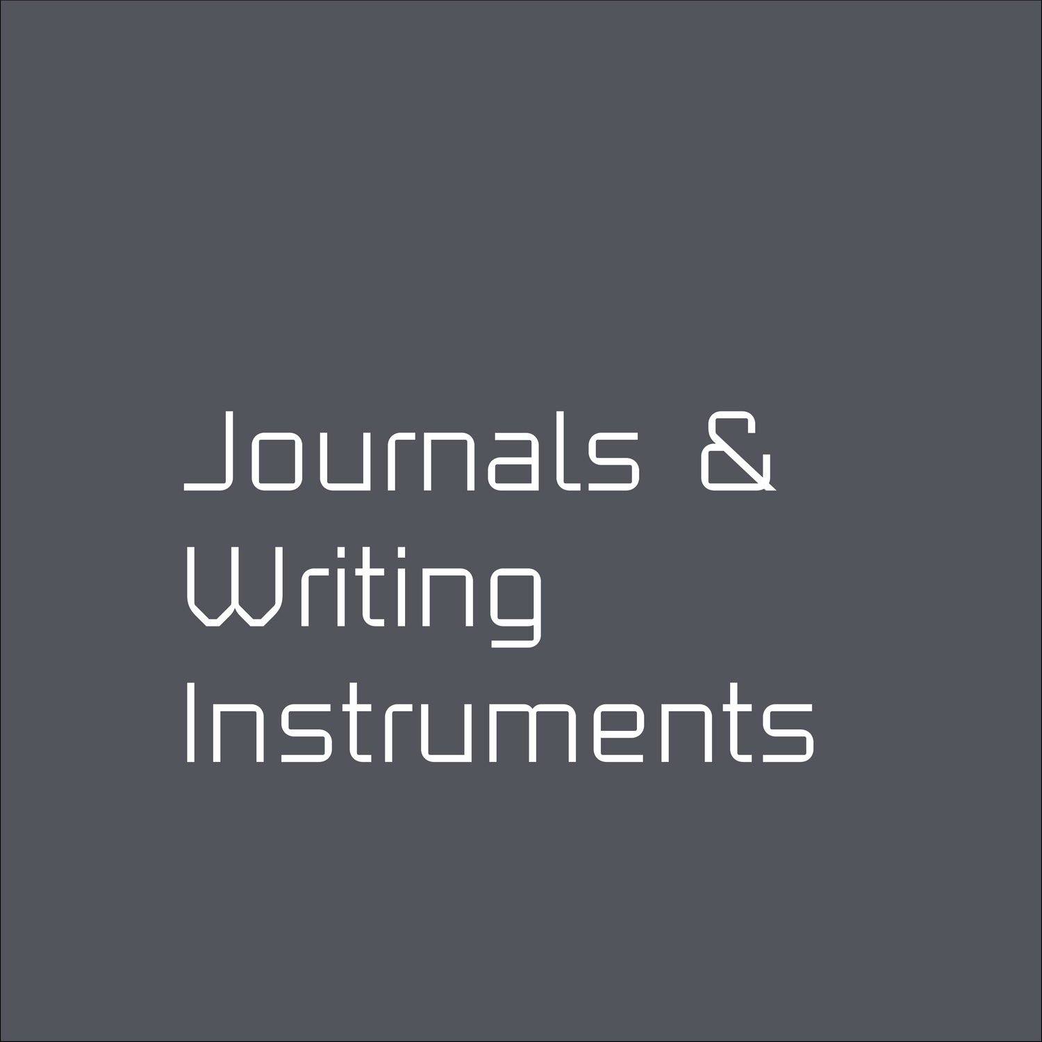 Journals & Writing Instruments